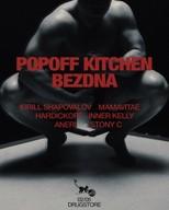 Popoff Kitchen X Bezdna