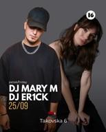 DJ Mary M /// DJ ER1CK