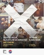 Yugoslavia, It Won’t Let You Grow Up (Exhibition)